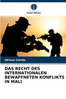 Das Recht Des Internationalen Bewaffneten Konflikts in Mali 6203186449 Book Cover