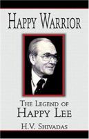 Happy Warrior: The Legend of Happy Lee 1413771165 Book Cover