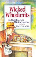 Wicked Whodunits: Dr. Quicksolve Mini-Mysteries