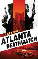 Atlanta Deathwatch 1732065667 Book Cover