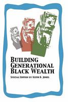 Building Generational Black Wealth Special Edition 1434892948 Book Cover