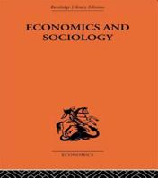 Economics and Sociology 0415607981 Book Cover