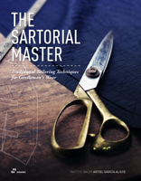 The Sartorial Master: Traditional Tailoring Techniques for Gentleman's Wear 841765688X Book Cover