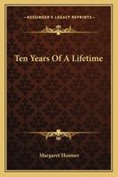 Ten Years of a Lifetime: A Novel 1163296449 Book Cover