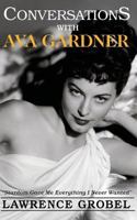 Conversations with Ava Gardner 1500635421 Book Cover