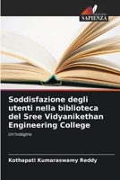Soddisfazione degli utenti nella biblioteca del Sree Vidyanikethan Engineering College (Italian Edition) 6208392780 Book Cover