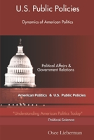 Dynamics of American Politics: U.S. Public Policies B088Y77RPL Book Cover