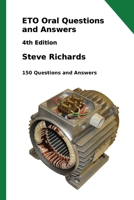 ETO Oral Questions and Answers: 4th Edition : 150 Questions and Answers 1838030816 Book Cover
