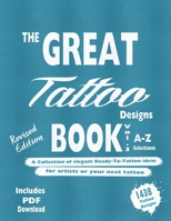 The Great Tattoo Book Vol 3. A-Z Ultimate Tattoo Design selections:: ..the book you always wanted to have... and you can always use... (The Great ... ... Your Ultimate Tattoo Design Resource) B0CPBH949C Book Cover