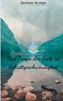 Das Tempo der Seele ist Schrittgeschwindigkeit 3754302221 Book Cover