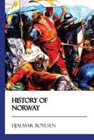 A History of Norway From the Earliest Times 1015633102 Book Cover