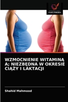 Wzmocnienie WitaminĄ A; NiezbĘdna W Okresie CiĄŻy I Laktacji 6203295531 Book Cover
