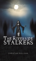 The Riverside Stalkers 1645758990 Book Cover