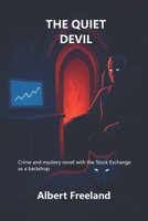 THE QUIET DEVIL: Crime and mystery novel with the Stock Exchange as a backdrop B0G23Q5J6L Book Cover