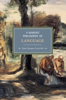 A Marxist Philosophy of Language 1608460266 Book Cover