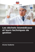 Les déchets biomédicaux et leurs techniques de gestion (French Edition) 6630081323 Book Cover