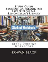 Study Guide Student Workbook for Escape from Mr. Lemoncello's Library: Black Student Workbooks 1722109904 Book Cover