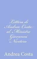 Lettera di Andrea Costa al Ministro Giovanni Nicotera 1480249041 Book Cover