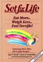 Set for Life: Eat More, Weigh Less, Feel Terrific 0962116831 Book Cover