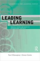 Leading Learning: International Perspectives (Leadership for Learning Series) 0415336139 Book Cover