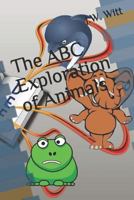 The ABC Exploration of Animals 1982952873 Book Cover