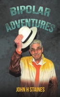 Bipolar Adventures 1528978005 Book Cover