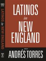 Latinos in New England 1592134173 Book Cover