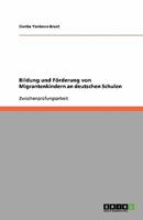 Bildung und Förderung von Migrantenkindern an deutschen Schulen 3640274873 Book Cover