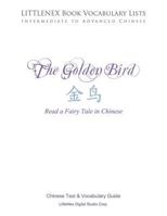 The Golden Bird: Chinese Text and Vocabulary Guide 1986649687 Book Cover