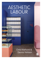 Aesthetic Labour 1847870856 Book Cover
