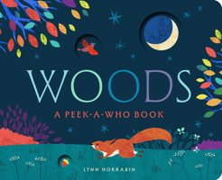 Woods: a Peek-A-Who Book 163819243X Book Cover