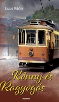 Könny és Ragyogás (Hungarian Edition) 3991306573 Book Cover
