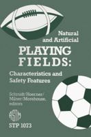 Natural and Artificial Playing Fields: Characteristics and Safety Features 0803112963 Book Cover