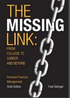 The Missing Link: From College to Career and Beyond Personal Financial Management 6/E 1323850570 Book Cover