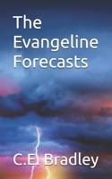 The Evangeline Forecasts 0595491510 Book Cover