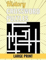 History Crossword Puzzles - Large Print B0CQ5N4Z6J Book Cover