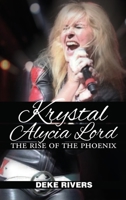 Krystal Alycia Lord: The Rise of the Phoenix 1950771598 Book Cover
