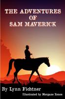 The Adventures of Sam Maverick 1633631591 Book Cover