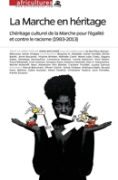 La marche en héritage: L'héritage culturel d la Marche pour l'égalité et contre le racisme (1983-2013) 2336299445 Book Cover