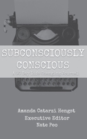 Subconsciously Conscious! 1087903122 Book Cover