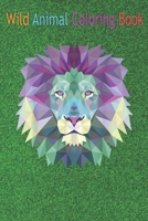Wild Animal Coloring Book: Geometric Lion Head Pastel Colors Purple Turquoise Diamond An Coloring Book Featuring Beautiful Forest Animals, Birds, ... Wildlife for Stress Relief and Relaxation ! B08NF33559 Book Cover