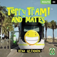 Terry Tram and Mates! 1963050886 Book Cover
