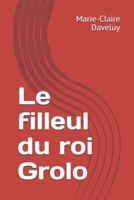 Le filleul du roi Grolo 1700951483 Book Cover