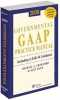 Governmental GAAP Practice Manual: Including GASB 34 Guidance 080809131X Book Cover