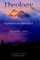 Theology: Explained and Defended in a Series of Sermons, Volume 1 1275651186 Book Cover
