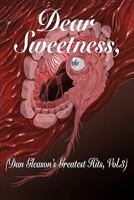 Dear Sweetness: Dan Gleason's Greatest Hits, Vol. 3 1462005535 Book Cover