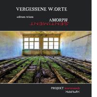 Vergessene W.Orte: Aditum Trium Amorph / Sentiment 150307367X Book Cover