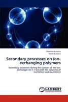 Secondary Processes on Ion-Exchanging Polymers 3846593931 Book Cover