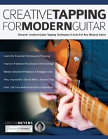 Creative Tapping For Modern Guitar: Discover Creative Guitar Tapping Techniques & Licks For Any Musical Genre 178933201X Book Cover