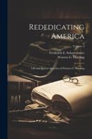 Rededicating America; Life and Recent Speeches of Warren G. Harding; Volume 2 1022755390 Book Cover